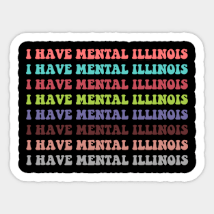 I Have Mental Illinois Retro Sticker